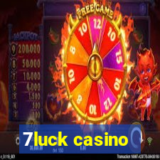 7luck casino